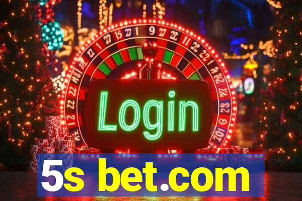 5s bet.com